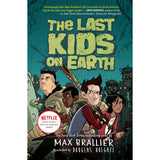 The Last Kids on Earth (Last Kids on Earth Series #1)