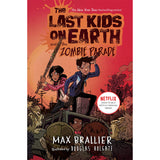 The Last Kids on Earth and the Zombie Parade (Last Kids on Earth Series #2)